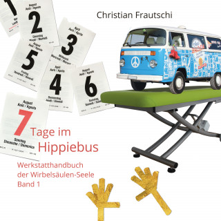 Christian Frautschi: 7 Tage im Hippiebus