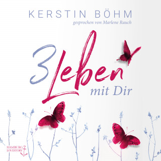 Kerstin Böhm: Drei Leben mit dir
