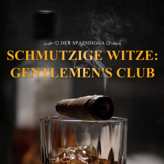 Der Spassdigga: Schmutzige Witze: Gentlemen's Club