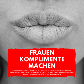 Aron Mahari: Frauen Komplimente Machen