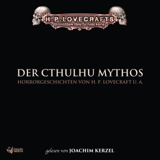 Robert E. Howard, Frank Festa, H.P. Lovecraft, D. R. Smith, Lin Carter, Christian von Aster: Lovecraft: Der Cthulhu Mythos