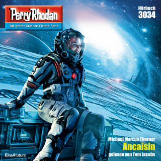 Michael Marcus Thurner: Perry Rhodan 3034: Ancaisin