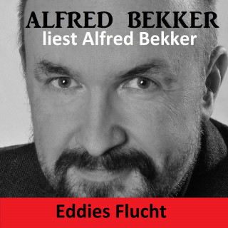 Alfred Bekker: Eddies Flucht