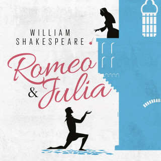 William Shakespeare: Romeo Und Julia