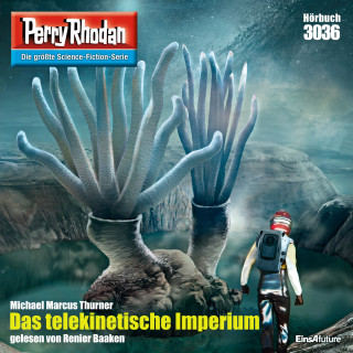 Michael Marcus Thurner: Perry Rhodan 3036: Das telekinetische Imperium