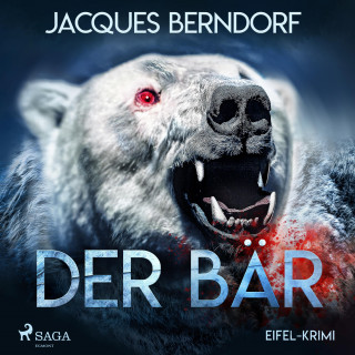 Jacques Berndorf: Der Bär - Eifel-Krimi (Ungekürzt)