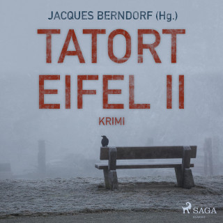 Jacques Berndorf: Tatort Eifel II - Kriminalroman (Ungekürzt)