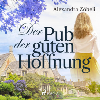 Alexandra Zöbeli: Der Pub der guten Hoffnung (Ungekürzt)