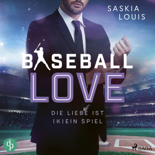 Saskia Louis: Die Liebe ist (k)ein Spiel - Baseball Love 4 (Ungekürzt)