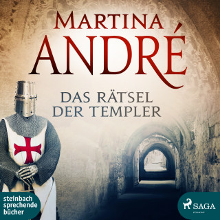 Martina André: Das Rätsel der Templer (Ungekürzt)