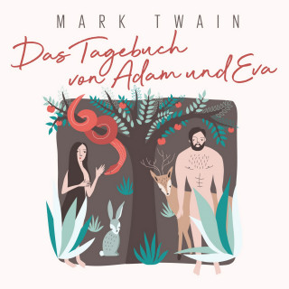 Mark Twain: Das Tagebuch von Adam und Eva