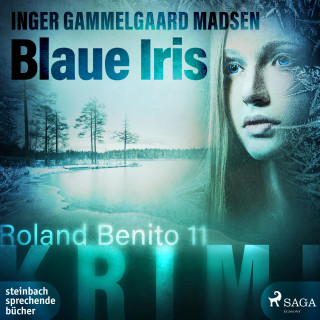 Inger Gammelgaard Madsen: Blaue Iris - Roland Benito-Krimi 11