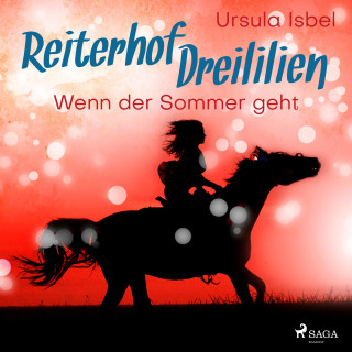 Ursula Isbel: Wenn der Sommer geht - Reiterhof Dreililien 8 (Ungekürzt)