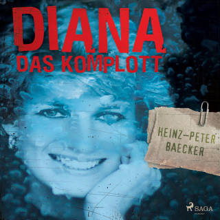 Heinz-Peter Baecker: Diana - Das Komplott (Ungekürzt)