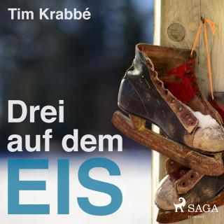 Tim Krabbé: Drei auf dem Eis (Ungekürzt)