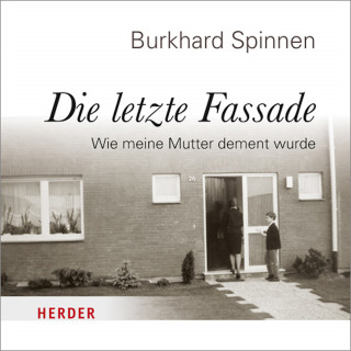 Burkhard Spinnen: Die letzte Fassade