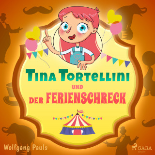 Wolfgang Pauls: Tina Tortellini und der Ferienschreck