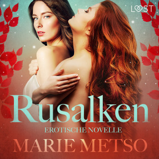Marie Metso: Rusalken - Erotische Novelle