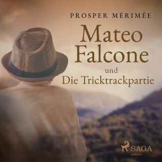 Prosper Mérimée: Mateo Falcone und Die Tricktrackpartie