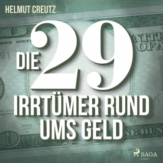 Helmut Creutz: Die 29 Irrtümer rund ums Geld