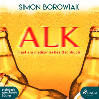 Simon Borowiak: ALK: Fast ein medizinisches Sachbuch (Ungekürzt)