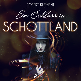 Robert Klement: Ein Schloss in Schottland