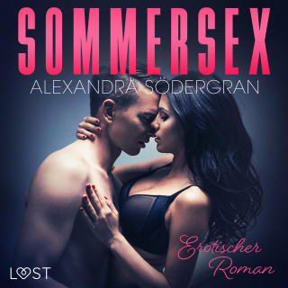 Alexandra Södergran: Sommersex - Erotischer Roman (Ungekürzt)