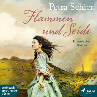 Petra Schier: Flammen und Seide (Ungekürzt)