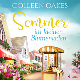 Colleen Oakes: Sommer im kleinen Blumenladen (Ungekürzt)