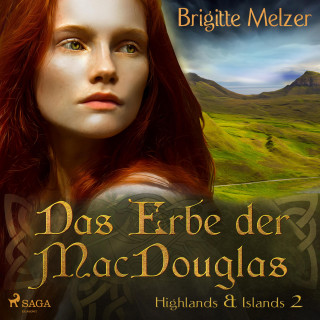 Brigitte Melzer: Das Erbe der MacDouglas (Highlands & Islands 2)