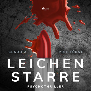 Claudia Puhlfürst: Leichenstarre (Ungekürzt)