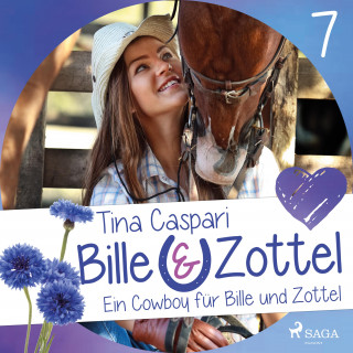 Tina Caspari: Ein Cowboy für Bille und Zottel - Bille und Zottel 7 (Ungekürzt)