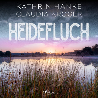 Kathrin Hanke, Claudia Kröger: Heidefluch (Katharina von Hagemann, Band 7)