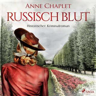 Anne Chaplet: Russisch Blut - Historischer Kriminalroman (Ungekürzt)