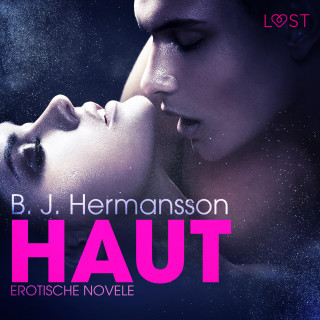 B. J. Hermansson: Haut: Erotische Novelle