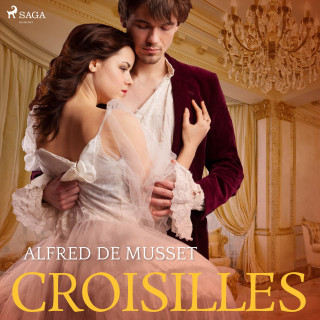Alfred de Musset: Croisilles (Ungekürzt)