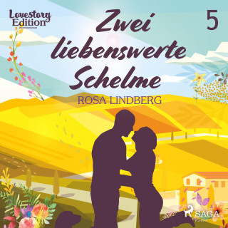 Rosa Lindberg: Zwei liebenswerte Schelme - Lovestory Edition 5 (Ungekürzt)