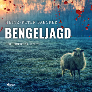 Heinz-Peter Baecker: Bengeljagd - Ein Hunsrück-Krimi (Ungekürzt)