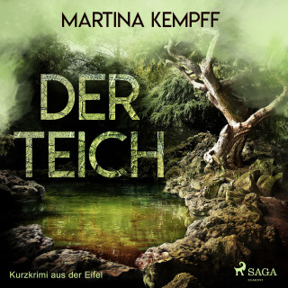 Martina Kempff: Der Teich - Kurzkrimi aus der Eifel (Ungekürzt)