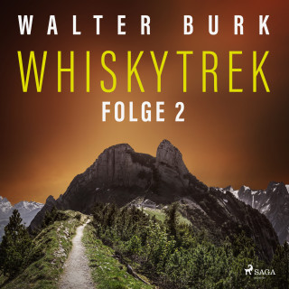 Walter Burk: Whiskytrek, Folge 2 (Ungekürzt)