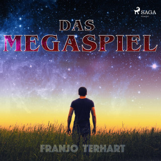 Franjo Terhart: Das Megaspiel (Ungekürzt)