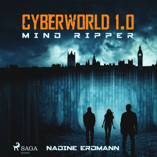 Nadine Erdmann: CyberWorld 1.0: Mind Ripper