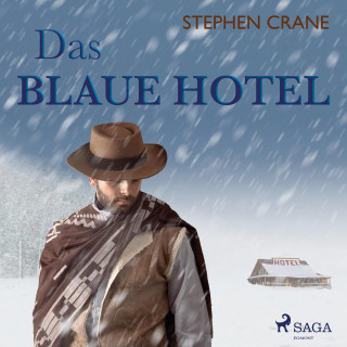 Stephen Crane: Das blaue Hotel (Ungekürzt)