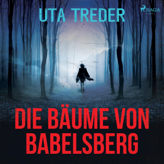 Uta Treder: Die Bäume von Babelsberg (Ungekürzt)
