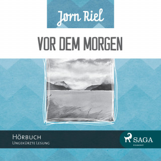 Jørn Riel: Vor dem Morgen (Ungekürzt)