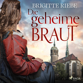 Brigitte Riebe: Die geheime Braut
