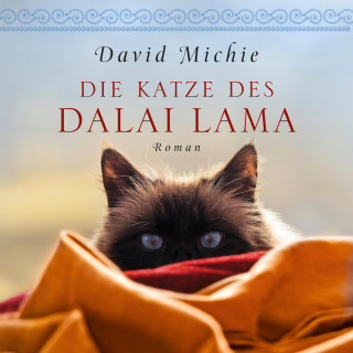 David Michie: Die Katze des Dalai Lama (Ungekürzt)