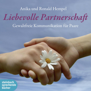 Roland Hempel, Anika Hempel: Liebevolle Partnerschaft (Ungekürzt)