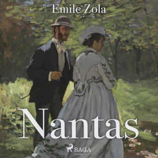 Emile Zola: Nantas (Ungekürzt)