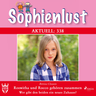 Bettina Clausen: Sophienlust Aktuell 338: Roswitha und Rocco gehören zusammen. (Ungekürzt)
